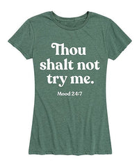 “ Thou Shall Not Try Me” T-Shirt