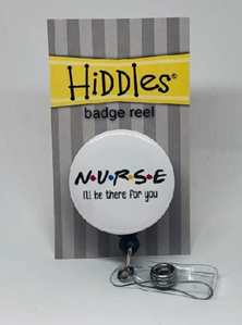 Nurse I'll Be There For You - Hiddles Retractable Badge Reel